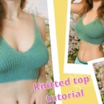 Knitted top tutorial | All sizes