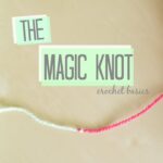 The Magic Knot 