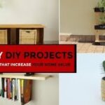 30 Easy DIY Projects For Beginners That Increase Your Home Value