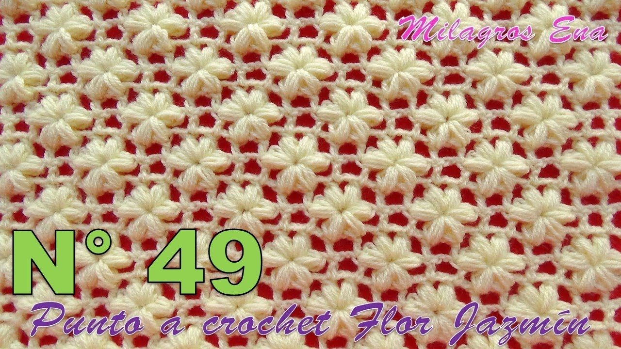 Punto N° 49 tejido a crochet: Punto FLOR JAZMÍN paso a paso para aplicar en mantitas, chalecos