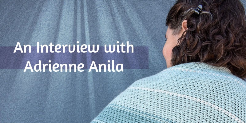 An Interview with Adrienne Anila