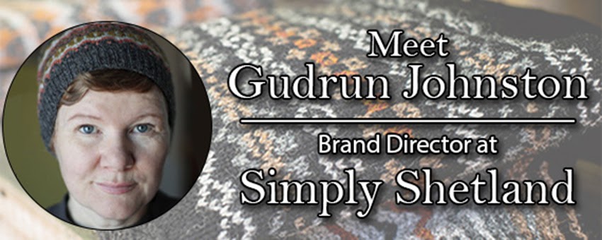 Meet the Guiding Designer behind Simply Shetland: Gudrun Johnston