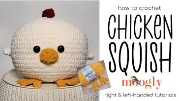 Chicken Squish Tutorial – Right and Left-Handed on Moogly