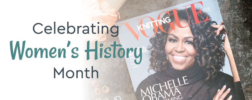 Celebrating Women’s History Month – Jimmy Beans Wool Blog