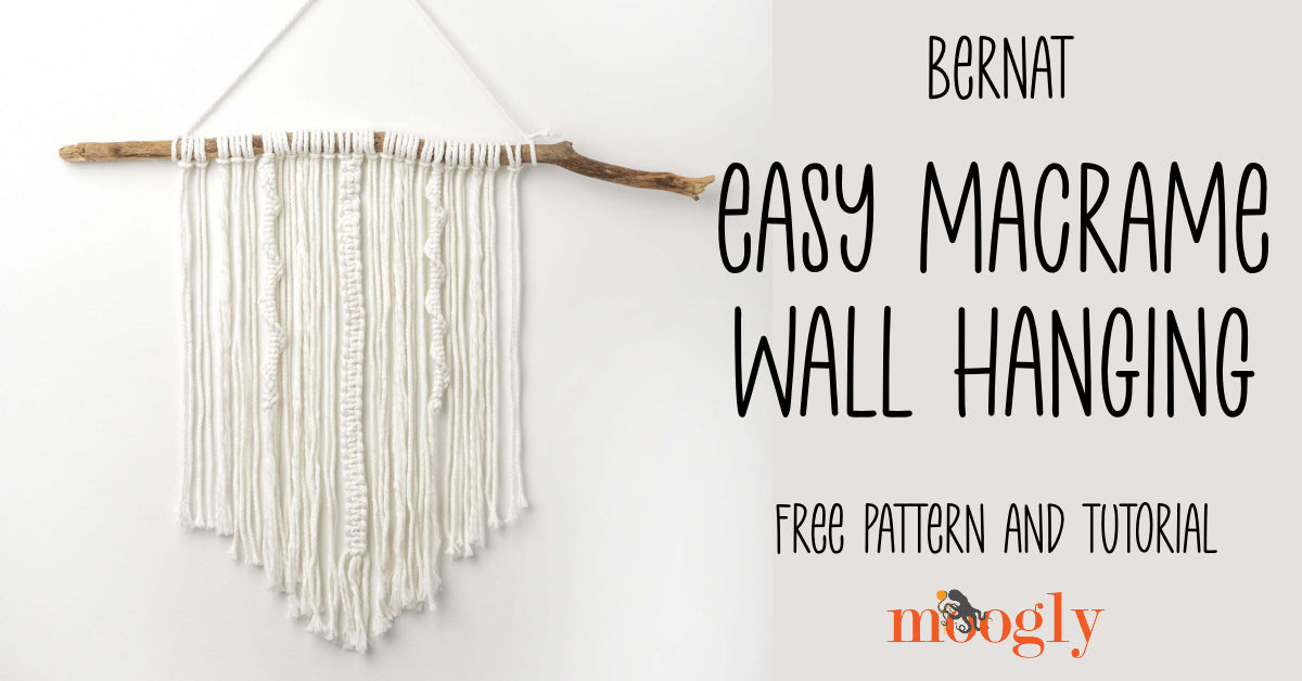 Bernat Macramé Wall Hanging: Free Pattern and Tutorial