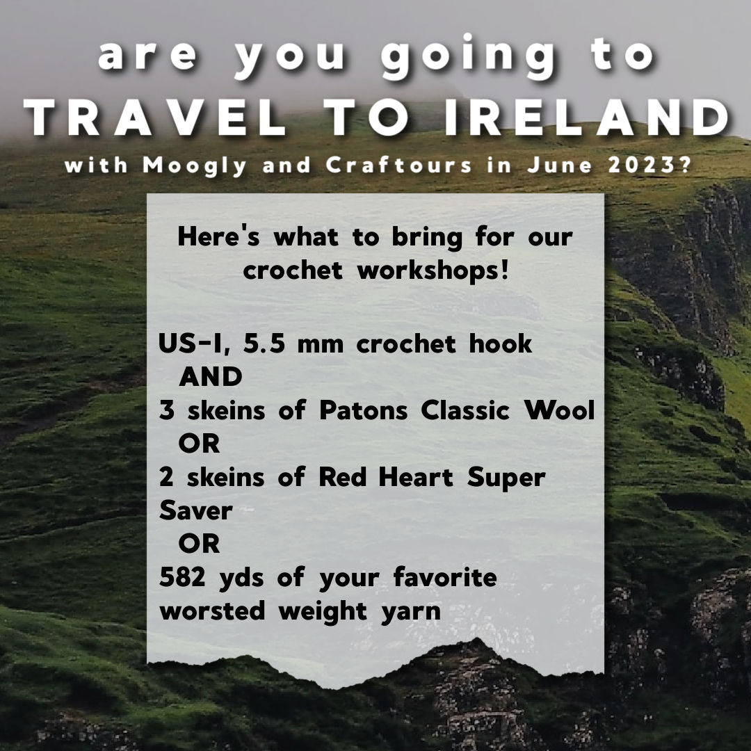 Craftours and Moogly Trip to Ireland in 2023 – Supply List