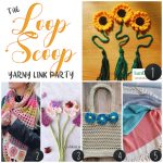 Loop Scoop 62: A Yarny Link Party!