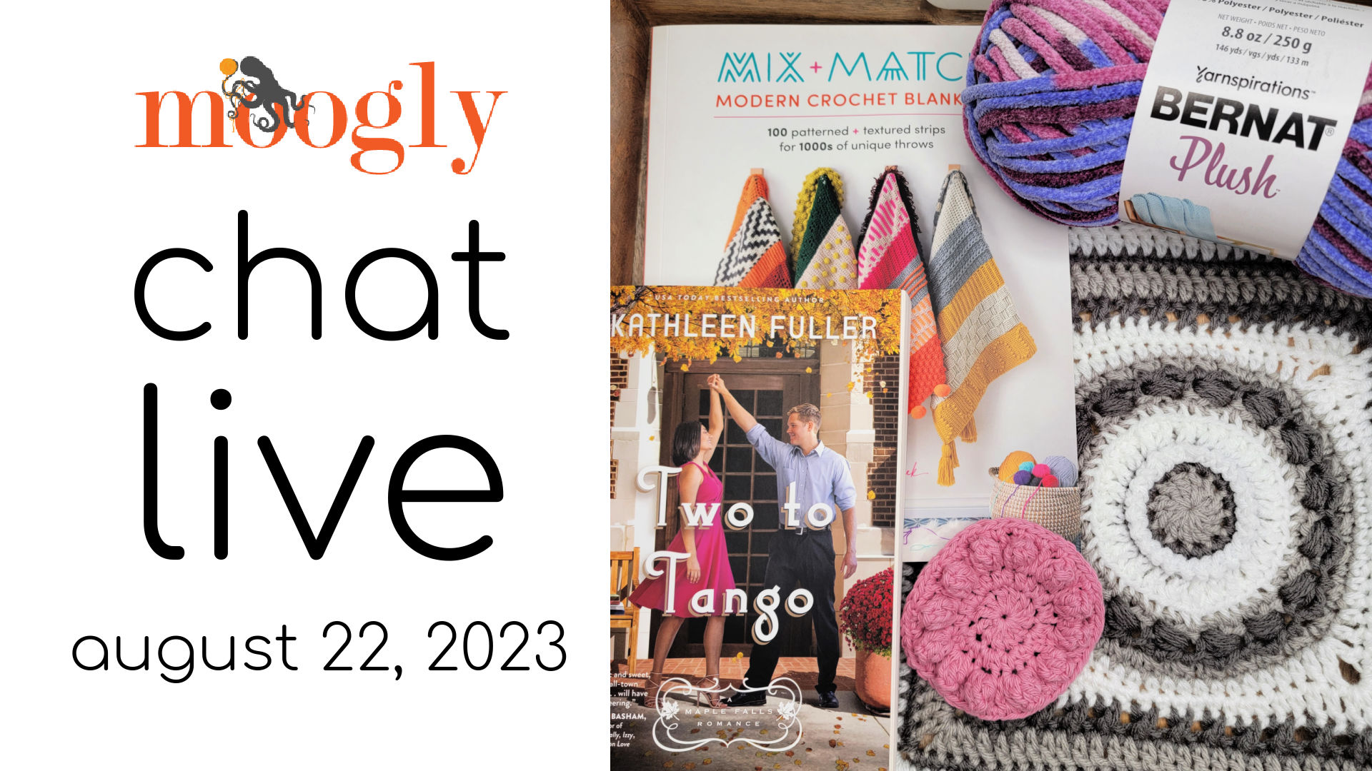Moogly Crochet and Chat Live – August 22nd, 2023