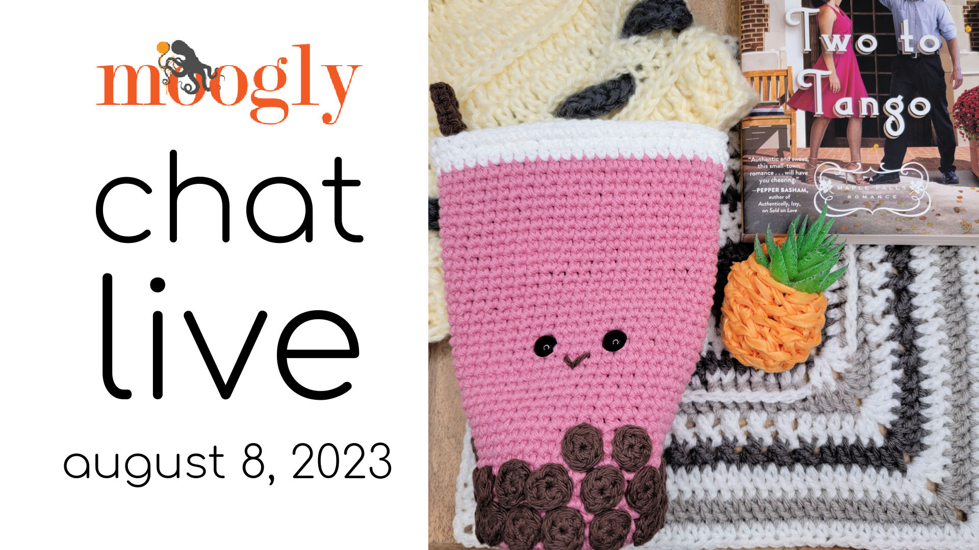 Moogly Crochet and Chat Live – August 8th, 2023