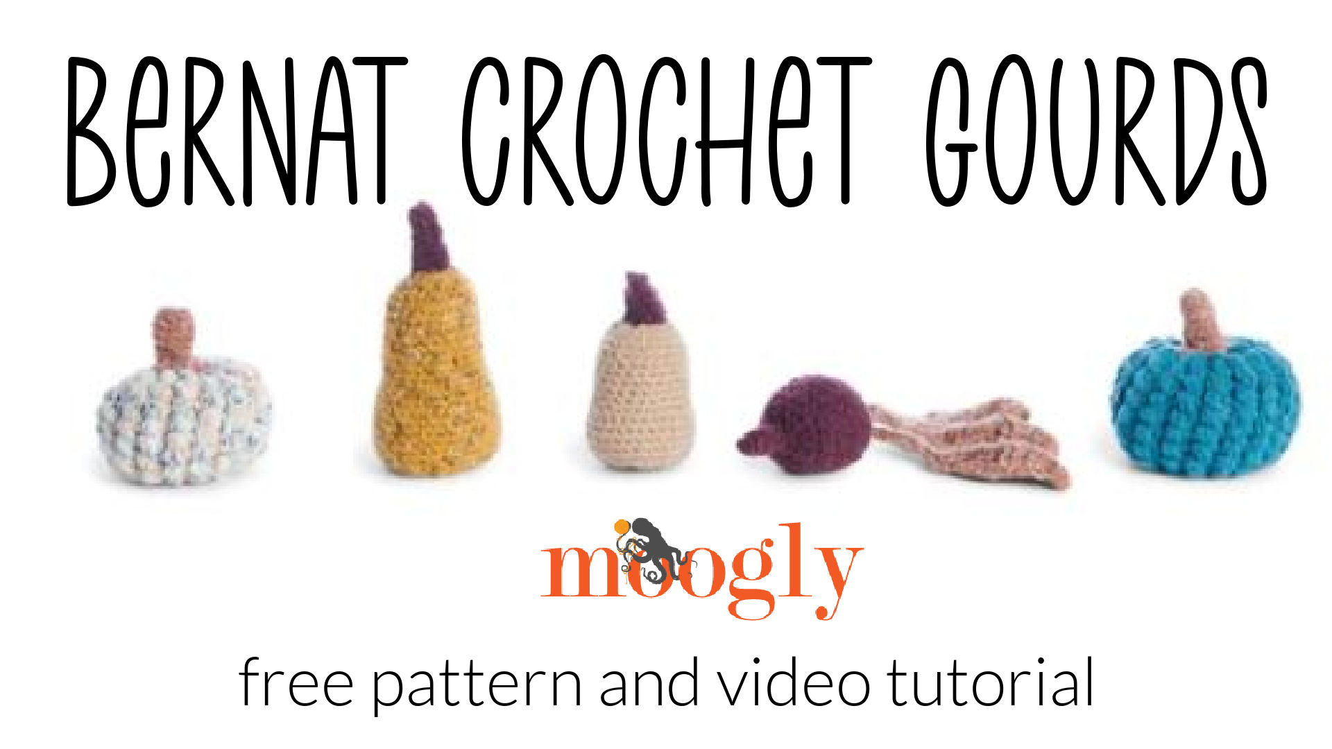 Bernat Crochet Gourds: Free Pattern Set and Pumpkin Tutorial