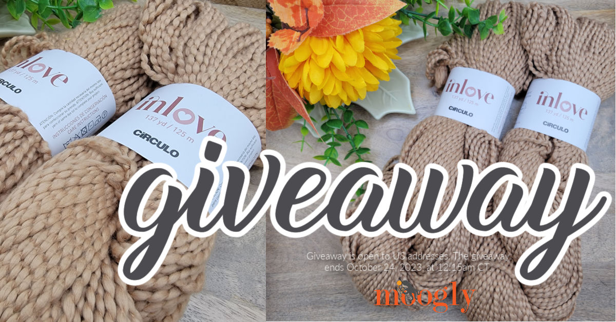 Circulo InLove Yarn Giveaway – moogly