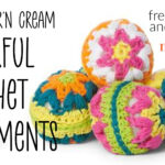 Colorful Crochet Ornaments: Free Pattern and Tutorial