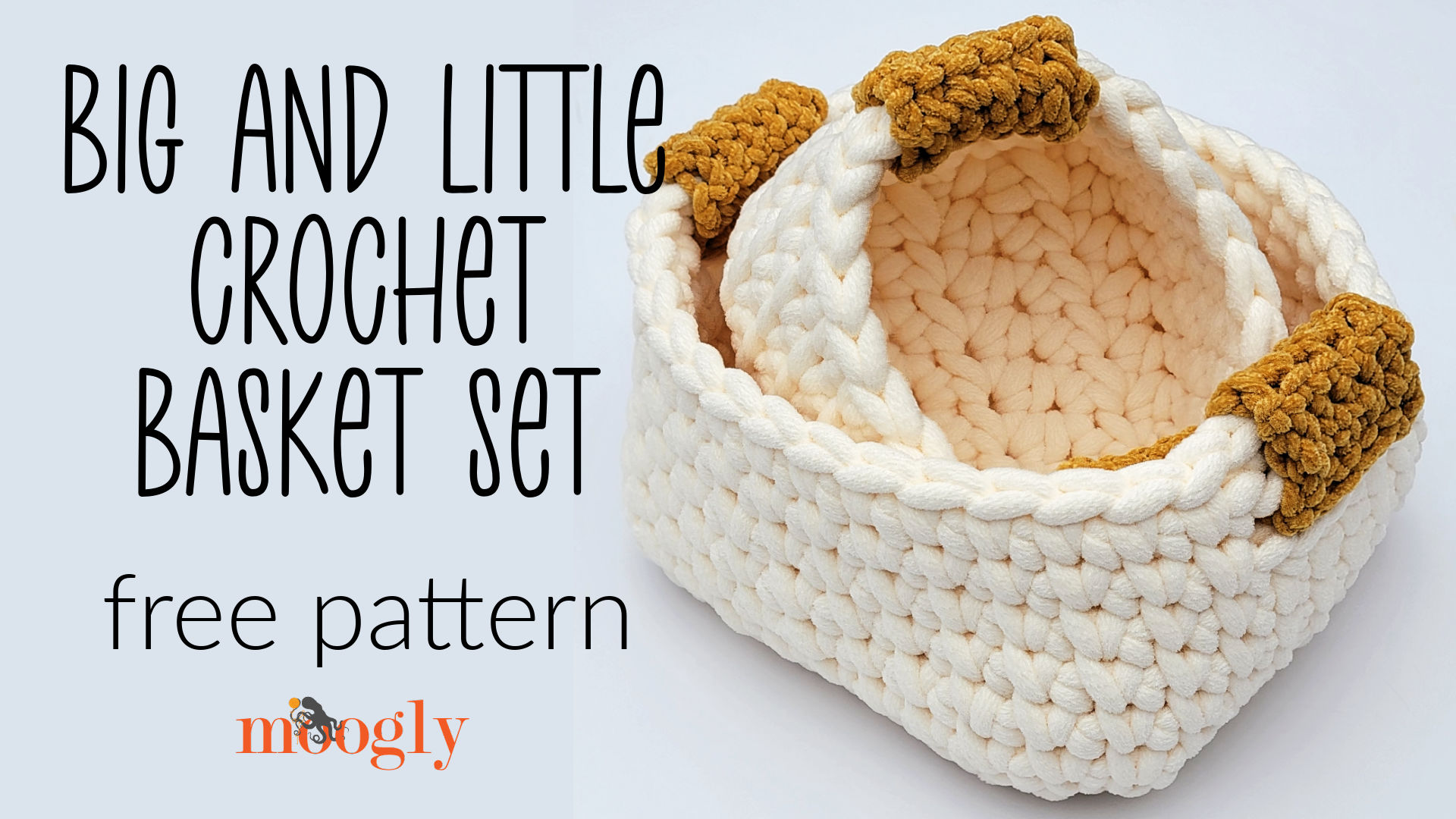 Big and Little Crochet Basket Set