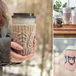 Knitted Cup Cozies Ideas for Comfort and Aesthetic Pleasure –