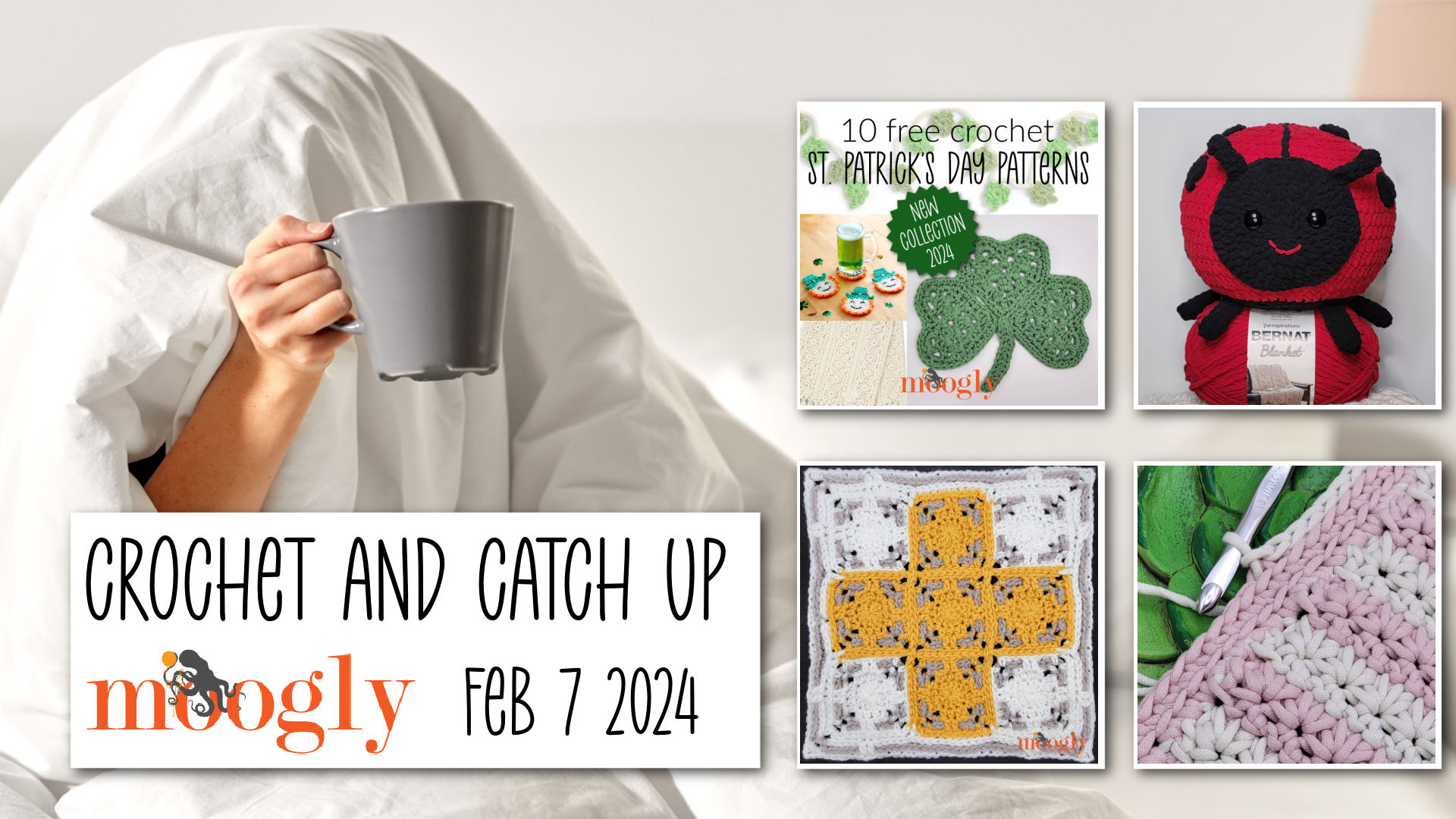 Crochet and Catch Up with Moogly – February 28, 2024