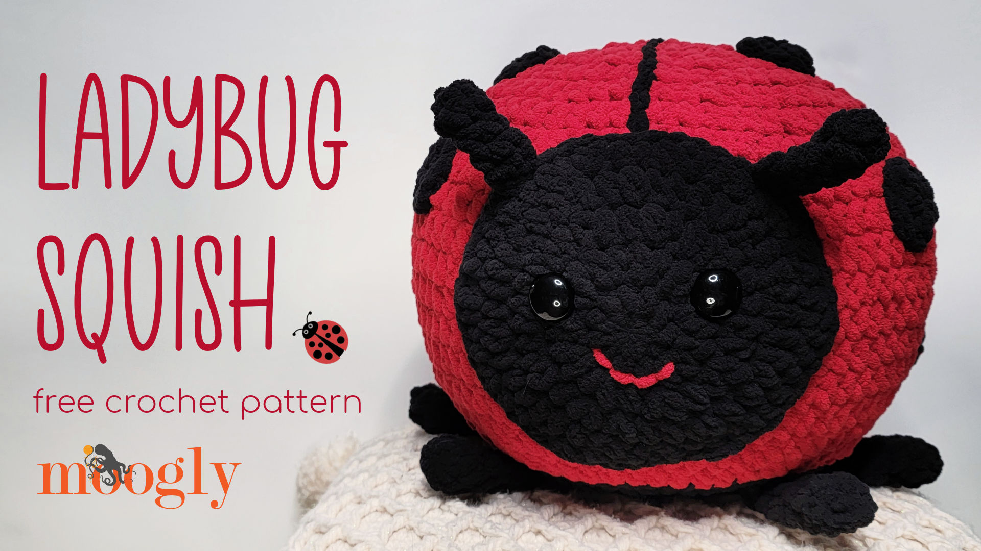 Ladybug Squish – or Love Bug! Free Crochet Pattern on Moogly