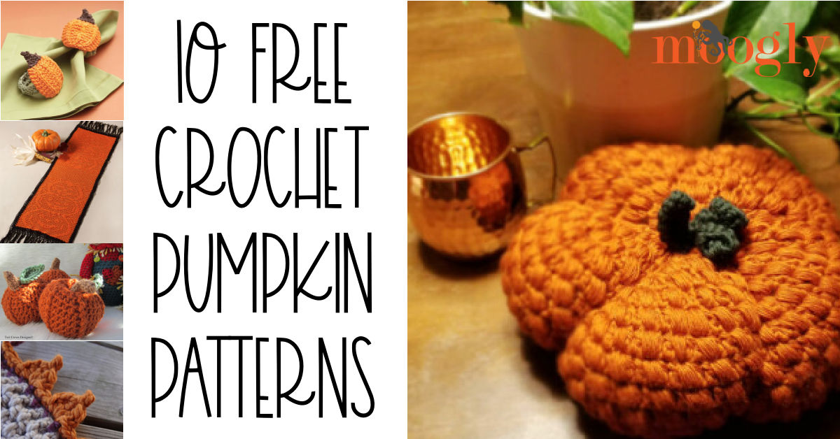 It’s Pumpkin Everything with 10 Free Crochet Pumpkin Patterns!