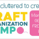 Join Me at Craft Organization Camp!