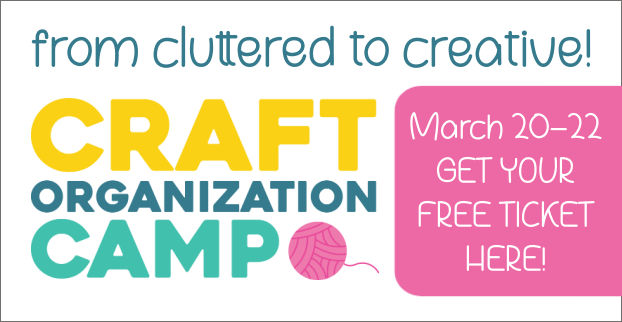 Join Me at Craft Organization Camp!