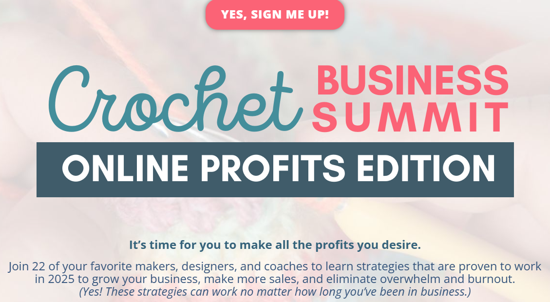 Crochet Business Summit 2025: Online Profits Edition