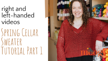 Spring Cellar Sweater – Part 1 Tutorial