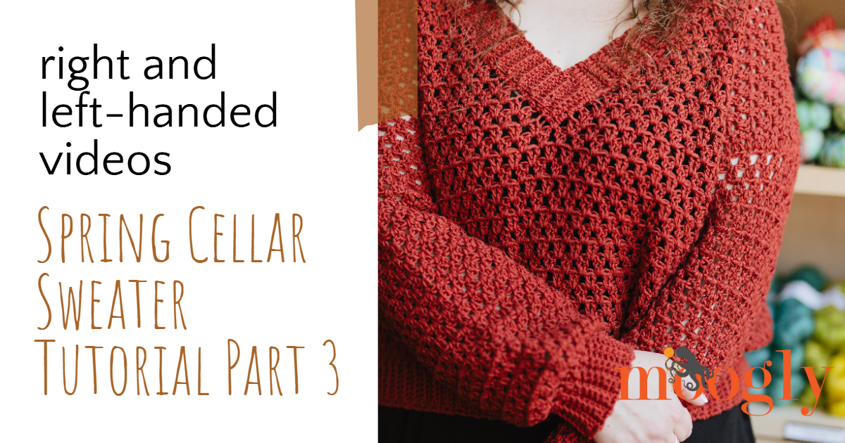 Spring Cellar Sweater – Part 3 Tutorial