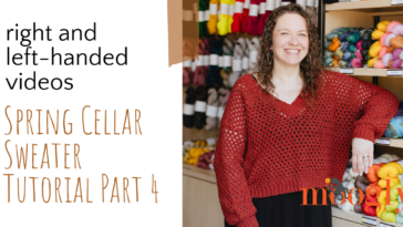 Spring Cellar Sweater – Part 4 Tutorial