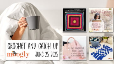 Crochet and Catch Up with Moogly