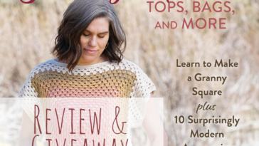 Crochet Granny Square Tops, Bags, and More: Giveaway