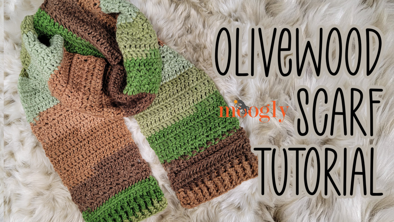 Olivewood Scarf Tutorial – Right and Left-Handed Videos on Moogly