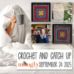 Crochet and Catch Up with Moogly