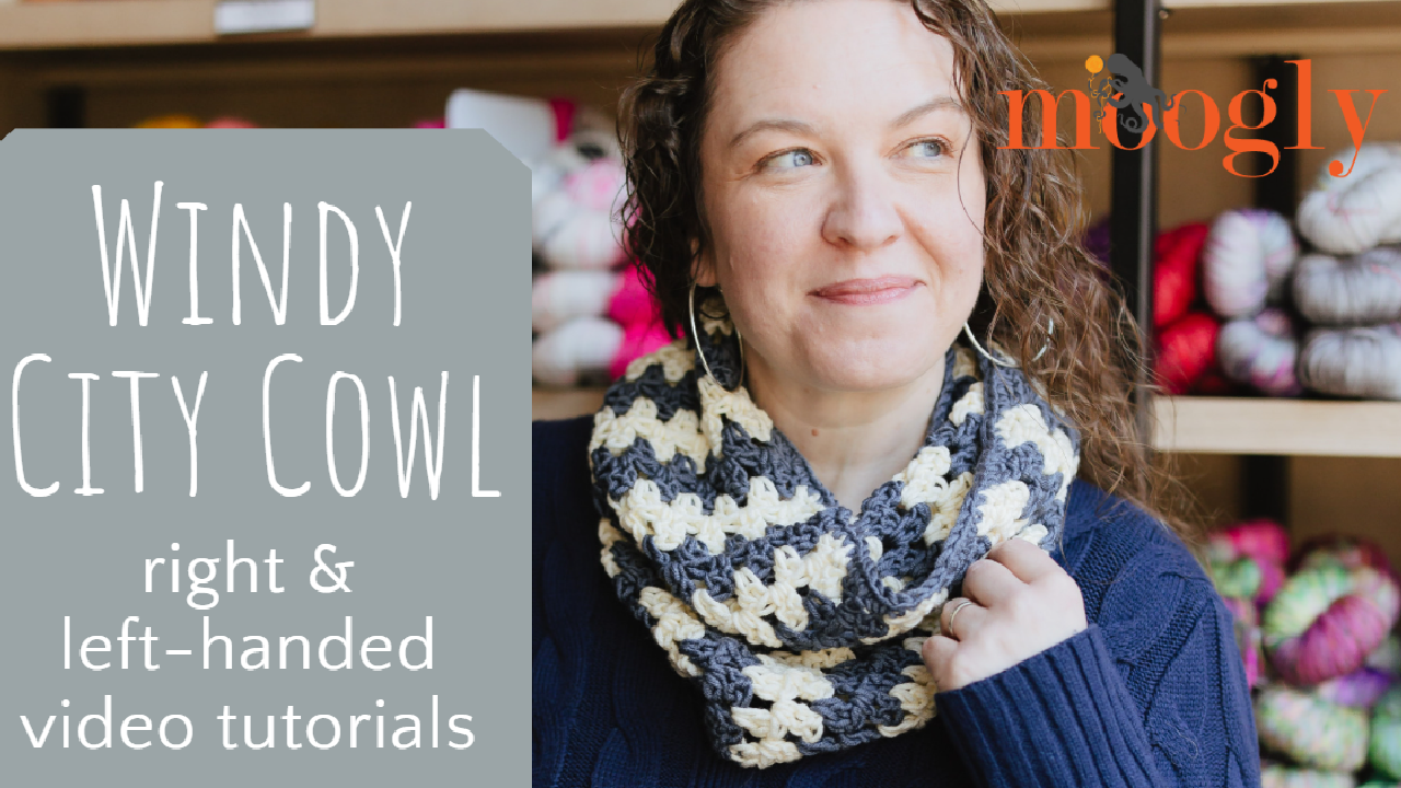 Windy City Cowl Tutorial – moogly