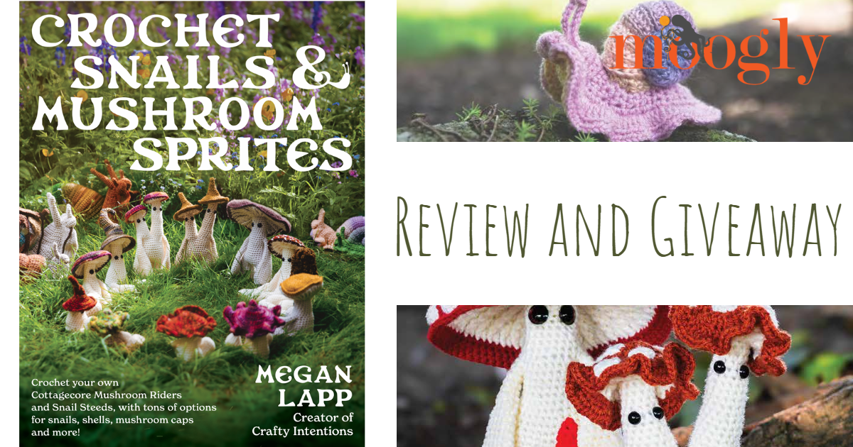 Crochet Snails & Mushroom Sprites by Megan Lapp Giveaway