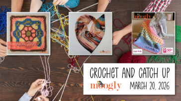 Crochet and Catch Up with Moogly
