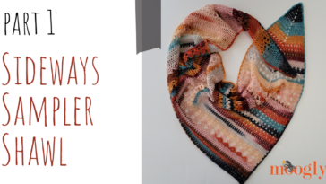 Sideways Sampler Shawl – Part 1